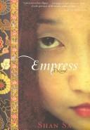 Cover of: Empress by Shan Sa, Shan Sa, Shan Sa