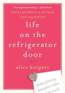 Cover of: Life on the Refrigerator Door LP: Notes Between a Mother and Daughter, a Novel