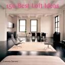 Cover of: 150 Best Loft Ideas