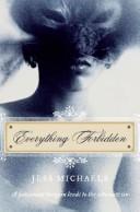 Cover of: Everything Forbidden (Avon Red) by Jess Michaels
