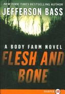 Cover of: Flesh and Bone LP (Body Farm Novels) by Jefferson Bass