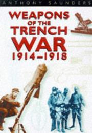 Cover of: Weapons of the trench war, 1914-1918