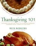 Cover of: Thanksgiving 101 by Rick Rodgers