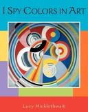 Cover of: I Spy Colors in Art by Lucy Micklethwait