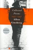 Cover of: Collected Poems 1947-1997 by Allen Ginsberg, Allen Ginsberg