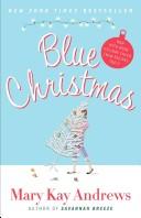 Cover of: Blue Christmas by Mary Kay Andrews