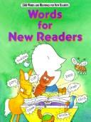 Cover of: Words for New Readers: Fifteen Hundred Words and Meaning for New Readers