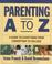 Cover of: Parenting A to Z