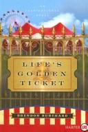 Cover of: Life's Golden Ticket LP