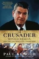 Cover of: The Crusader by Paul Kengor