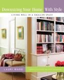 Cover of: Downsizing Your Home with Style by Lauri Ward, Lauri Ward