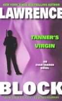 Cover of: Tanner's Virgin by Lawrence Block