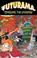 Cover of: Futurama Conquers the Universe