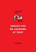 Should You Be Laughing at This? by Hugleikur Dagsson