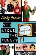Cover of: Who Stole the Funny? by Robby Benson, Robby Benson