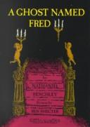 Cover of: A Ghost Named Fred