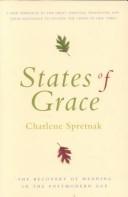 Cover of: States of Grace by Charlene Spretnak, Charlene Spretnak