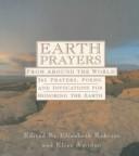 Cover of: Earth Prayers from Around the World: 365 Prayers, Poems, and Invocations for Honoring the Earth