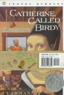 Cover of: Catherine, Called Birdy by Karen Cushman