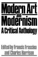 Cover of: Modern art and modernism: a critical anthology