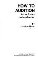 Cover of: How to Audition by Gordon Hunt, Gordon Hunt