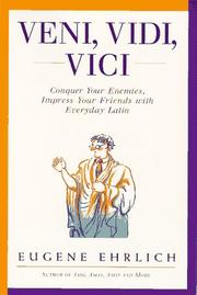 Cover of: Veni vidi vici: conquer your enemies, impress your friends with everyday Latin