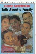 Cover of: Talk About a Family by Eloise Greenfield