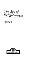 Cover of: Age of Enlightenment: An Anthology of Eighteenth Century Texts