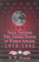 Cover of: Since Vietnam: the United States in world affairs, 1973-1995