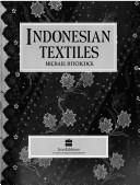 Indonesian Textiles by Michael Hitchcock