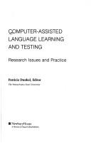 Cover of: Computer-assisted language learning and testing by Patricia Dunkel, editor.