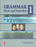 Cover of: Grammar Form and Function: Book 1
