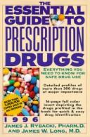 Cover of: The Essential Guide to Prescription Drugs 1996 (Issn 0894-7058 (Cloth))