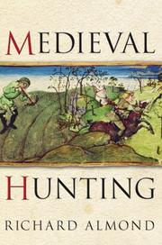 Cover of: Medieval hunting by Richard Almond