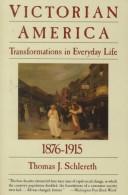 Cover of: Victorian America | Thomas J. Schlereth