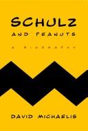 Cover of: Schulz and Peanuts by David Michaelis