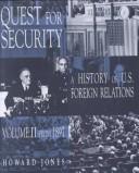Cover of: Quest For Security, A History of U.S. Foreign Relations, Vol. II, From 1897