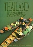 Cover of: Thailand the Beautiful Cookbook by Panurat Poladitmontri