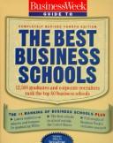 Cover of: Business week guide to the best business schools by John A. Byrne