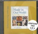 Cover of: Compact disc set for use with Music in Our World