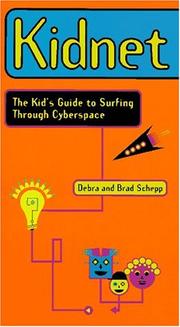 Cover of: Kidnet: the kid's guide to surfing through cyberspace
