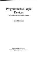 Cover of: Programmable logic devices: technology and applications