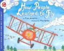 Cover of: How People Learned to Fly (Let's-Read-and-Find-Out Science 2) by Fran Hodgkins, Fran Hodgkins