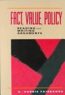 Cover of: Fact, value, policy by [edited by] A. Harris Fairbanks.