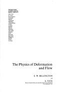 Cover of: Physics of Deformation and Flow | E. Billington