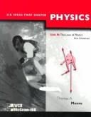 Cover of: Six Ideas That Shaped Physics: Unit N : The Laws of Physics Are Universal