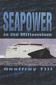 Cover of: Seapower at the millennium by edited by Geoffrey Till.