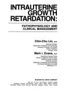 Cover of: Intrauterine growth retardation: pathophysiology and clinical management