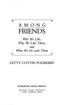 Cover of: Among Friends by Letty Cottin Pogrebin, Letty Cottin Pogrebin