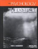 Cover of: The psychology of existence: an integrative, clinical perspective